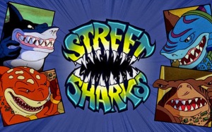 street sharks